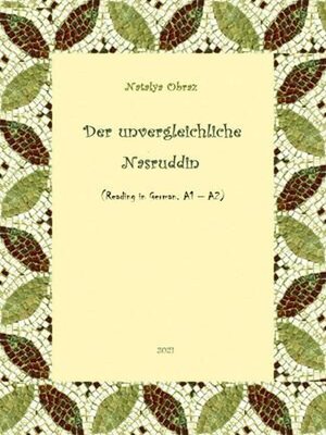 cover image of Der unvergleichliche Nasruddin  (Reading in German. A1 – A2 Levels)